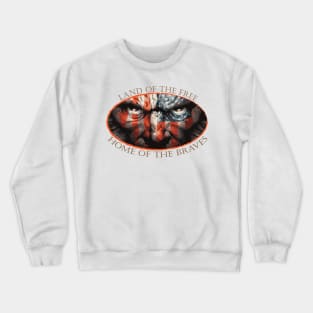 Land of the free&home of the braves Crewneck Sweatshirt